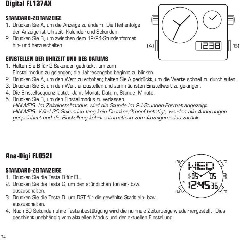 Halten Sie B für 2 Sekunden gedrückt, um zum Einstellmodus zu gelangen; die Jahresangabe beginnt zu blinken. 2. Drücken Sie A, um den Wert zu erhöhen; halten Sie A gedrückt, um die Werte schnell zu durchlaufen.