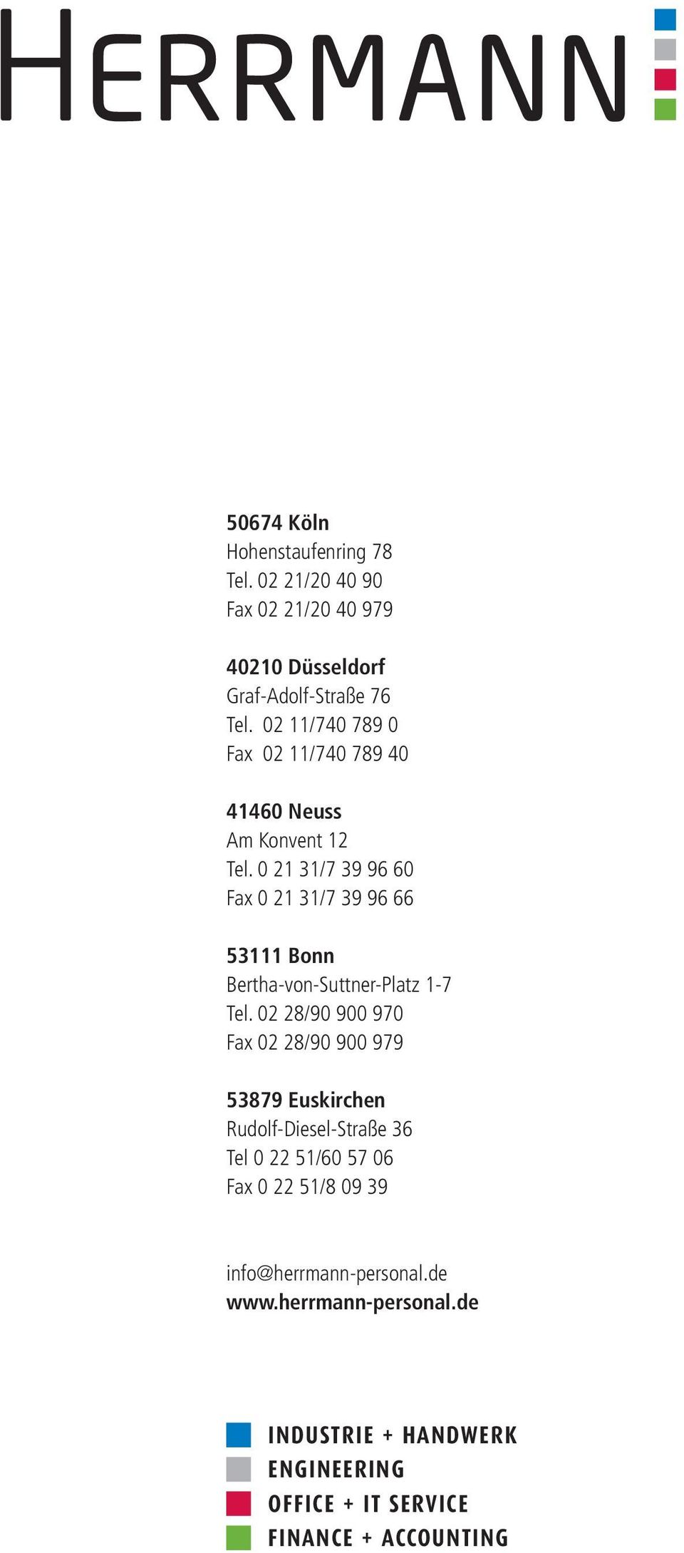 0 21 31/7 39 96 60 Fax 0 21 31/7 39 96 66 53111 Bonn Bertha-von-Suttner-Platz 1-7 Tel.
