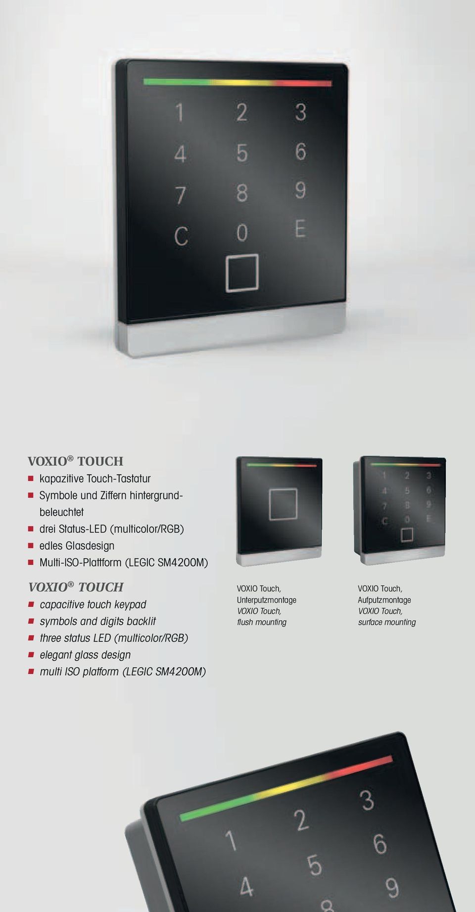 symbols and digits backlit three status LED (multicolor/rgb) elegant glass design multi ISO platform (LEGIC