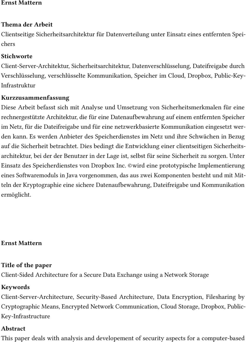 Analyse und Umsetzung von Sicherheitsmerkmalen für eine rechnergestützte Architektur, die für eine Datenaufbewahrung auf einem entfernten Speicher im Netz, für die Dateifreigabe und für eine