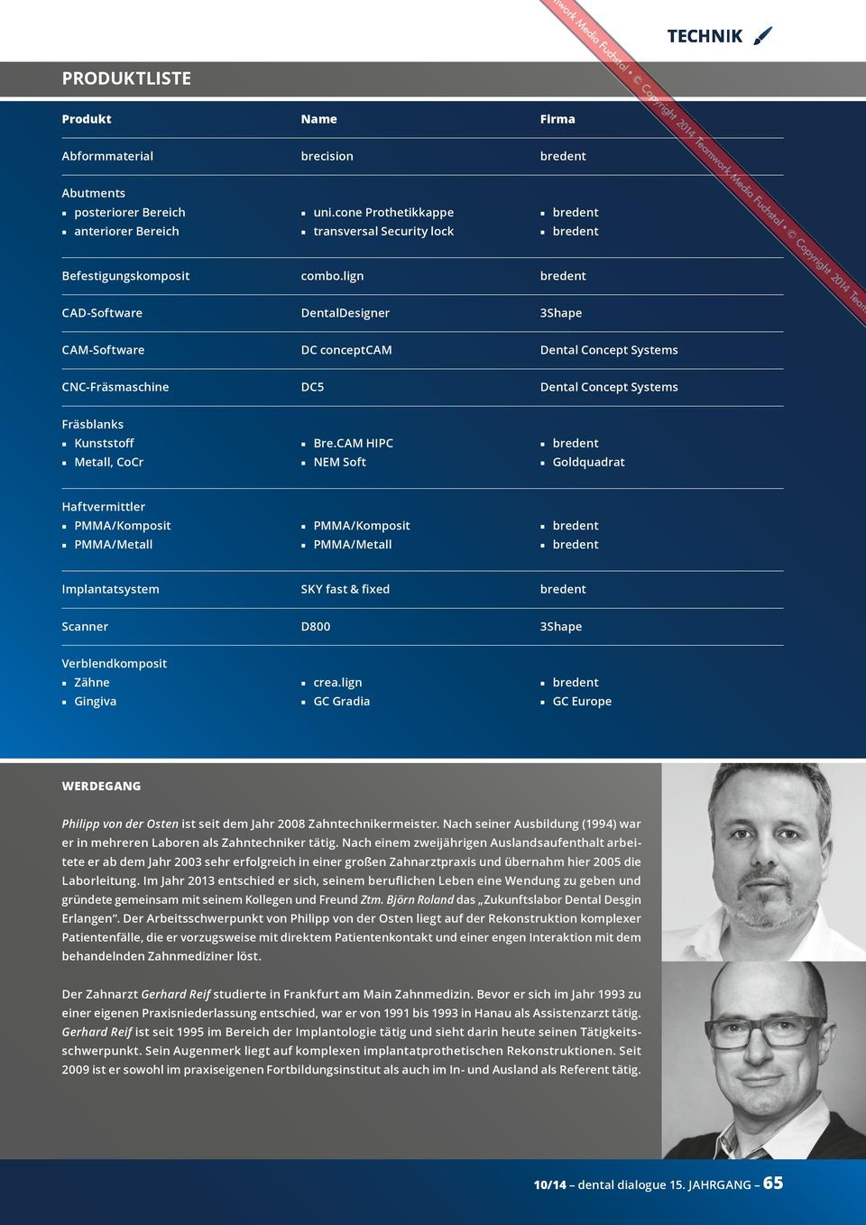 lign bredent CAD-Software DentalDesigner 3Shape CAM-Software DC conceptcam Dental Concept Systems CNC-Fräsmaschine DC5 Dental Concept Systems Fräsblanks Kunststoff Metall, CoCr Bre.