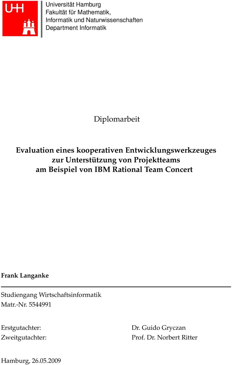 am Beispiel von IBM Rational Team Concert Frank Langanke Studiengang Wirtschaftsinformatik Matr.-Nr.