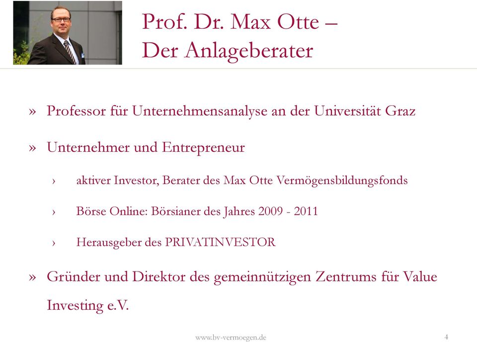 Graz» Unternehmer und Entrepreneur aktiver Investor, Berater des Max Otte