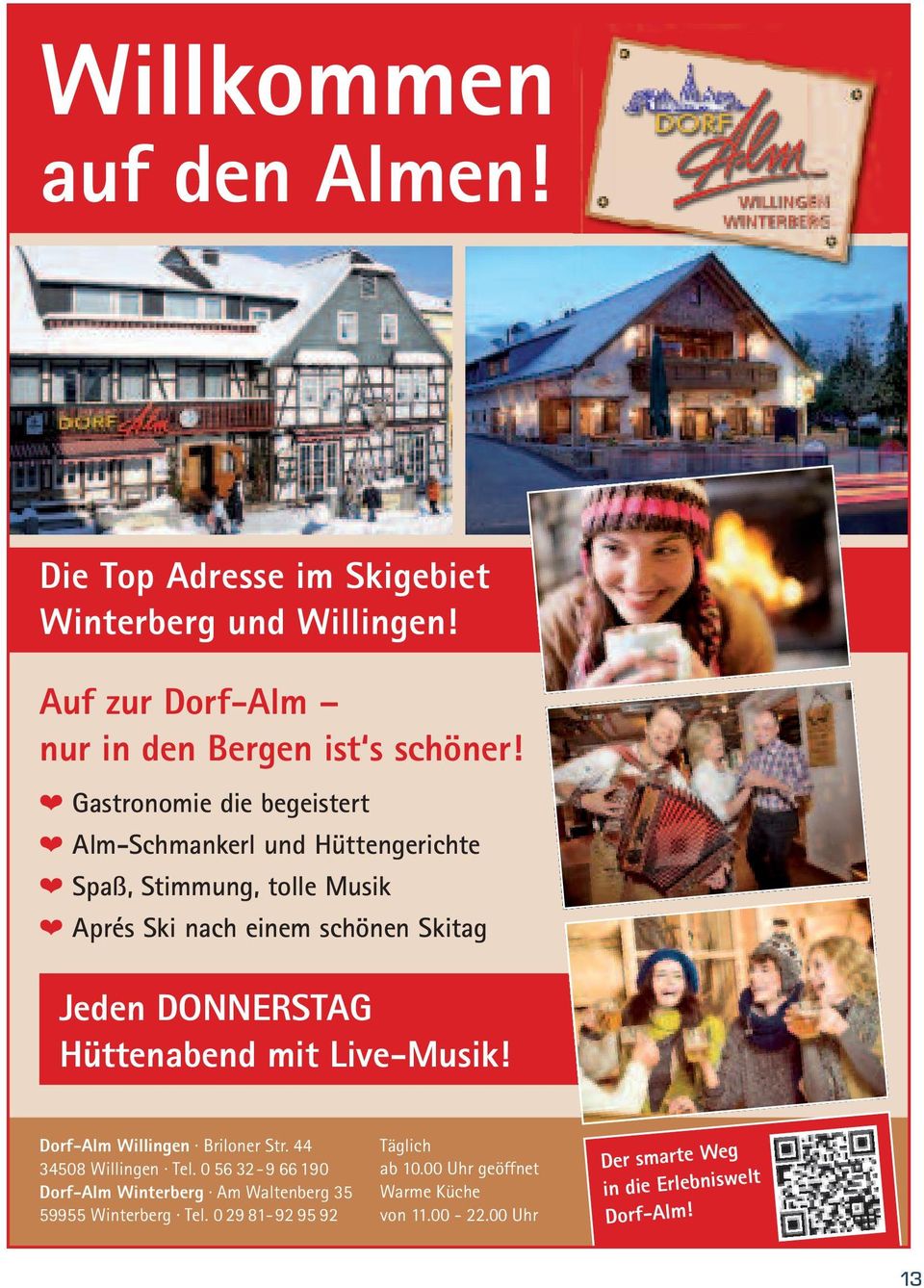 DONNERSTAG Hüttenabend mit Live-Musik! Dorf-Alm Willingen Briloner Str. 44 34508 Willingen Tel.