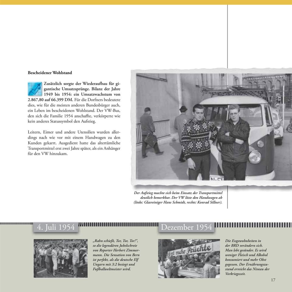 Der VW-Bus, den sich die Familie 1954 anschaffte, verkörperte wie kein anderes Statussymbol den Aufstieg.