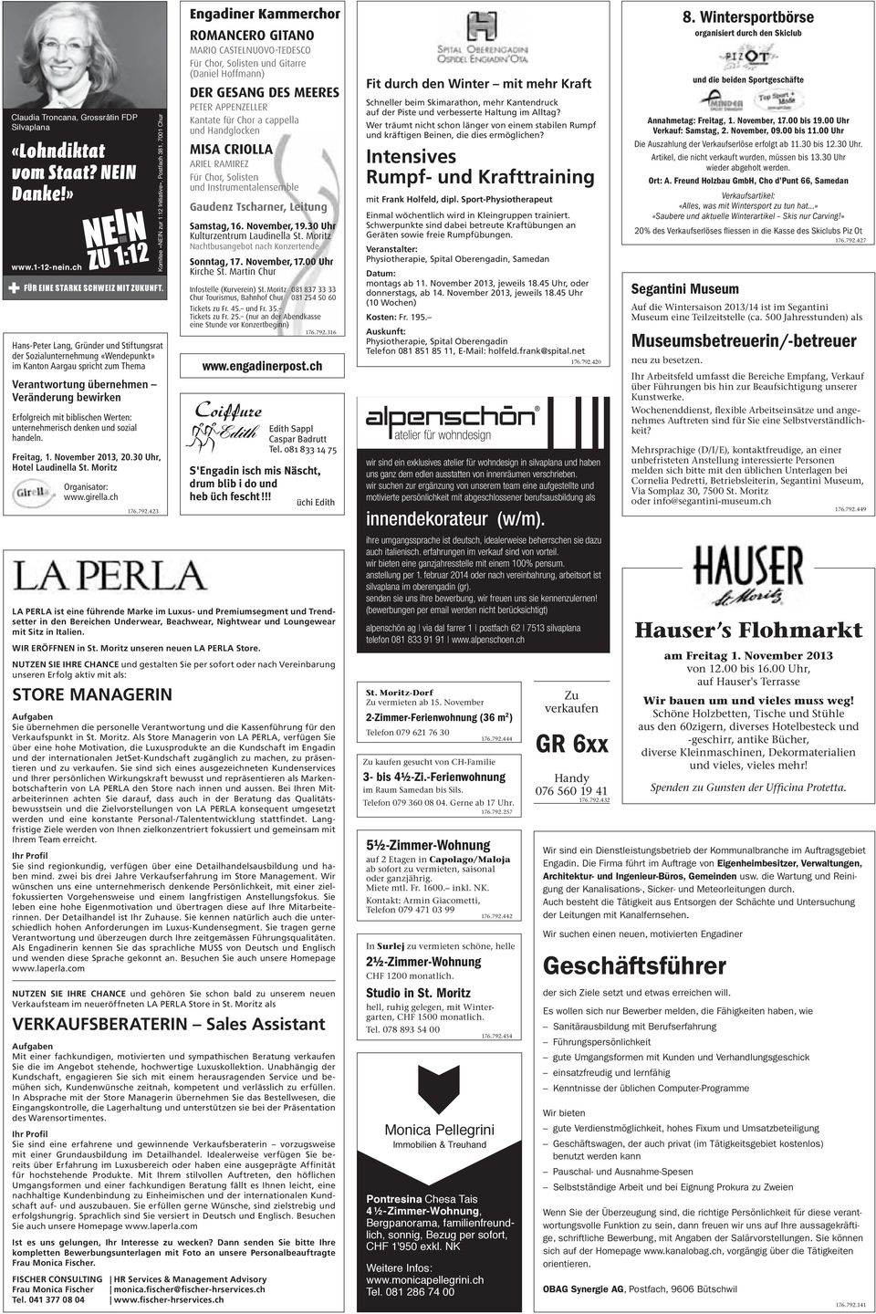 unternehmerisch denken und sozial handeln. Freitag, 1. November 2013, 20.30 Uhr, Hotel Laudinella St. Moritz Organisator: www.girella.ch 176.792.