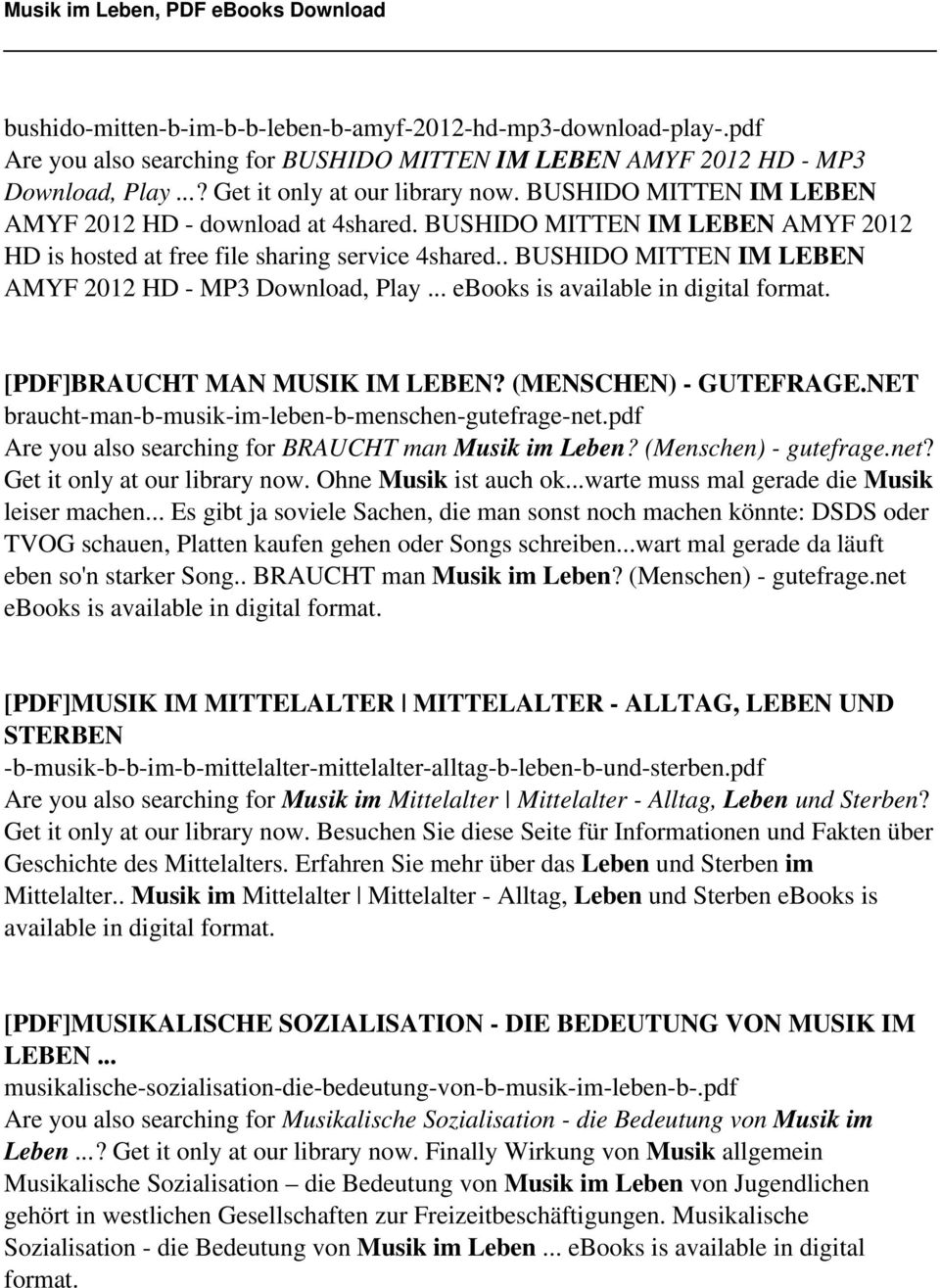 . BUSHIDO MITTEN IM LEBEN AMYF 2012 HD - MP3 Download, Play... ebooks is available in digital format. [PDF]BRAUCHT MAN MUSIK IM LEBEN? (MENSCHEN) - GUTEFRAGE.