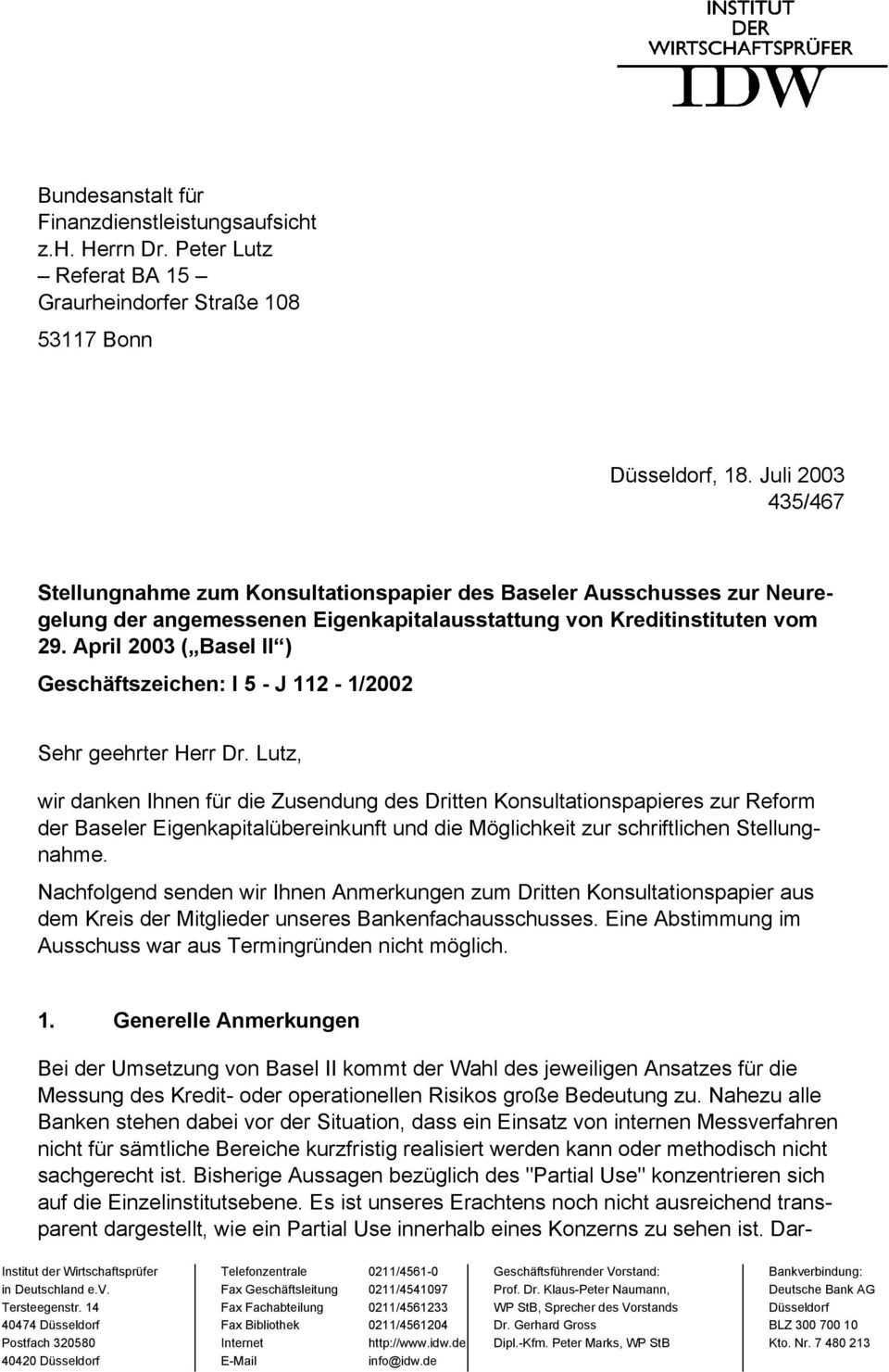 April 2003 ( Basel II ) Geschäftszeichen: I 5 - J 112-1/2002 Sehr geehrter Herr Dr.