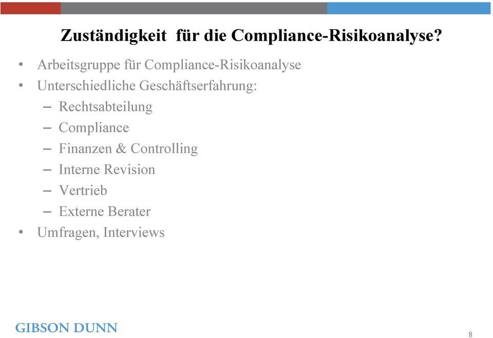 Geschäftserfahrung: Rechtsabteilung Compliance Finanzen &