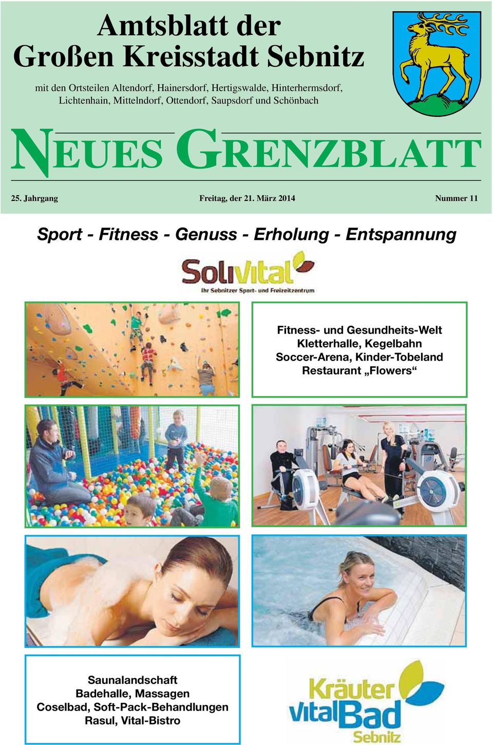 März 2014 Nummer 11 Sport - Fitness - Genuss - Erholung - Entspannung Fitness- und Gesundheits-Welt Kletterhalle,