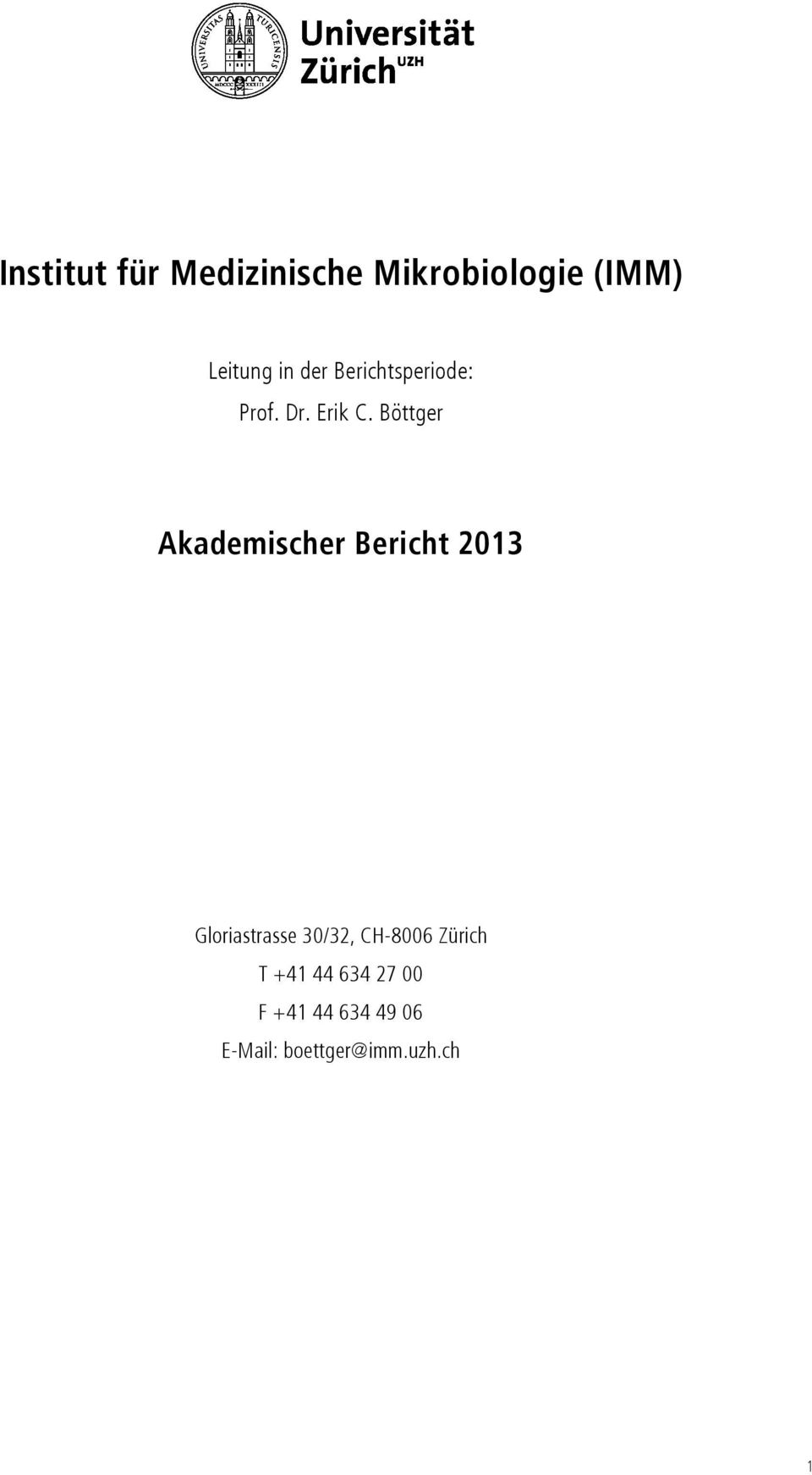 Böttger Akademischer Bericht 2013 Gloriastrasse 30/32,