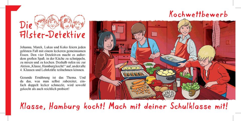 Deshalb rufen sie zur Aktion Klasse, Hamburg kocht! auf, an der alle 4. Klassen und Lehrkräfte teilnehmen können.