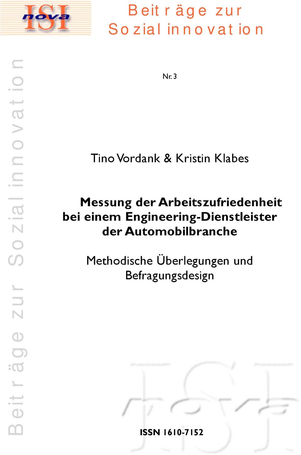 Arbeitszufriedenheit bei einem Engineering-Dienstleister der