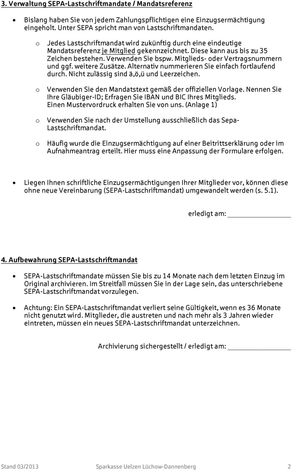 Mitglieds- oder Vertragsnummern und ggf. weitere Zusätze. Alternativ nummerieren Sie einfach fortlaufend durch. Nicht zulässig sind ä,ö,ü und Leerzeichen.