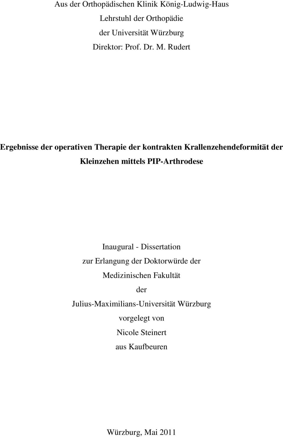 Rudert Ergebnisse der operativen Therapie der kontrakten Krallenzehendeformität der Kleinzehen mittels