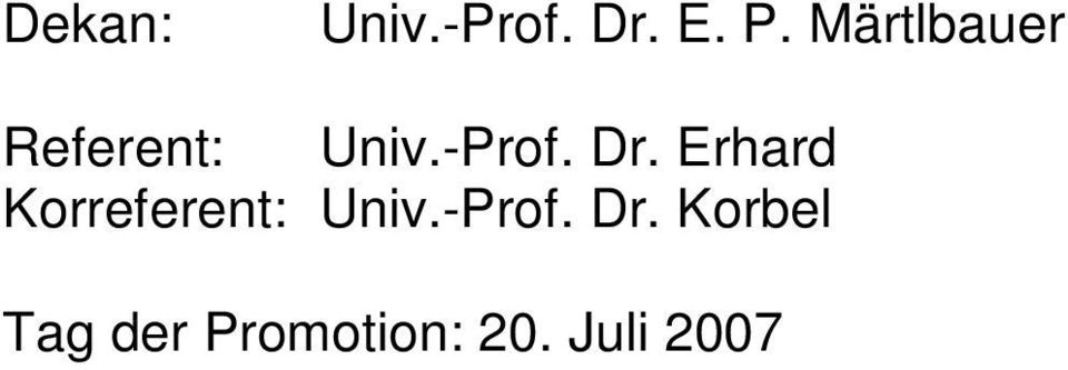 Erhard Korreferent: Univ.-Prof. Dr.