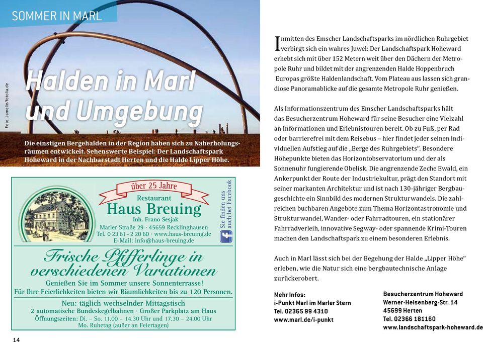 Frano Sesjak Marler Straße 29 45659 Recklinghausen Tel. 0 23 61 2 20 60 www.haus-breuing.de E-Mail: info@haus-breuing.