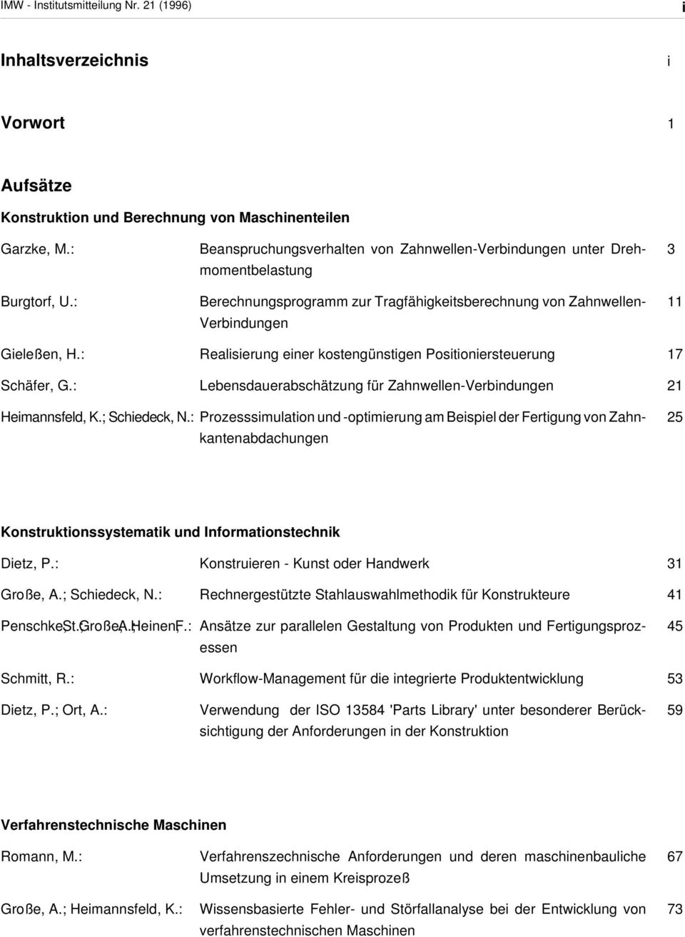 Positioniersteuerung Lebensdauerabschätzung für Zahnwellen-Verbindungen 3 11 17 21 Heimannsfeld, K.; Schiedeck, N.