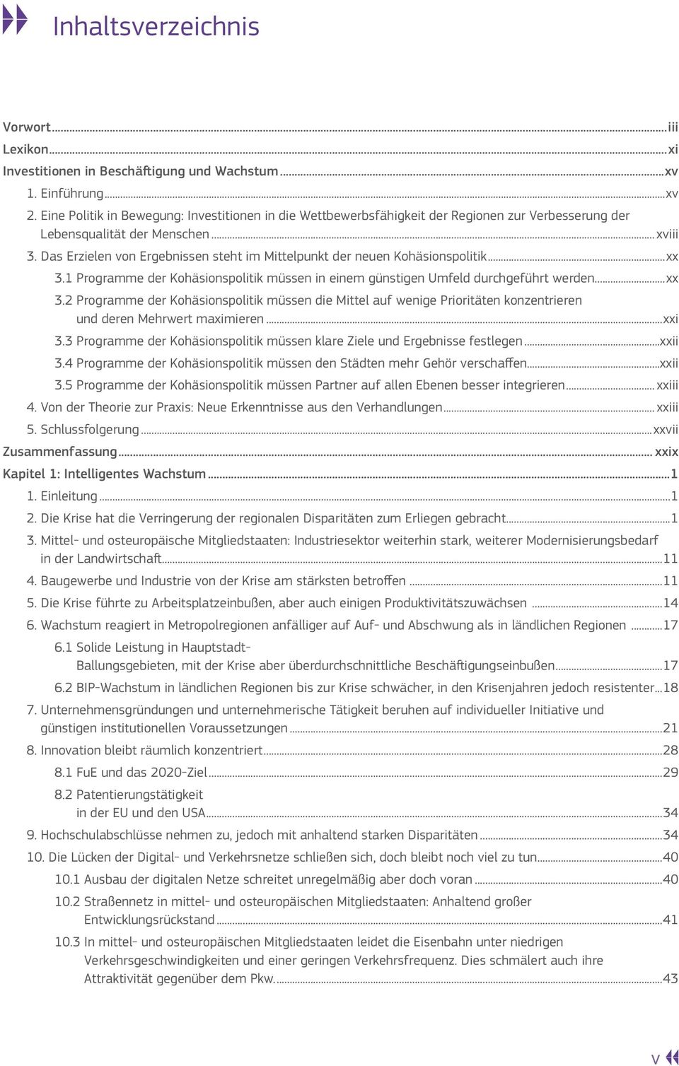 Das Erzielen von Ergebnissen steht im Mittelpunkt der neuen Kohäsionspolitik...xx 3.