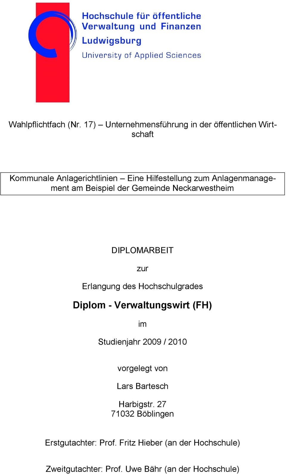Anlagenmanagement am Beispiel der Gemeinde Neckarwestheim DIPLOMARBEIT zur Erlangung des Hochschulgrades Diplom