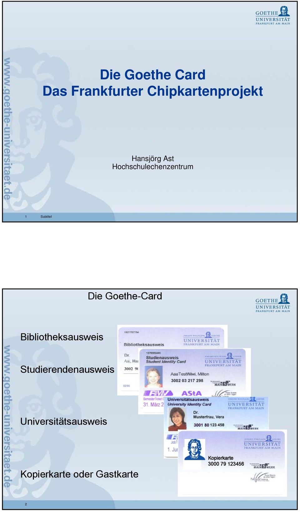 Goethe-Card Bibliotheksausweis Studierendenausweis