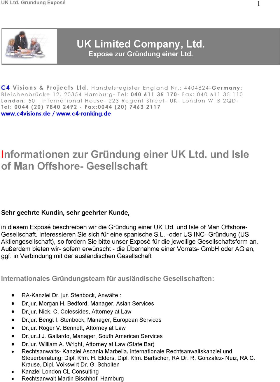 Fax:0044 (20) 7463 2117 www.c4visions.de / www.c4-ranking.de Informationen zur Gründung einer UK Ltd.