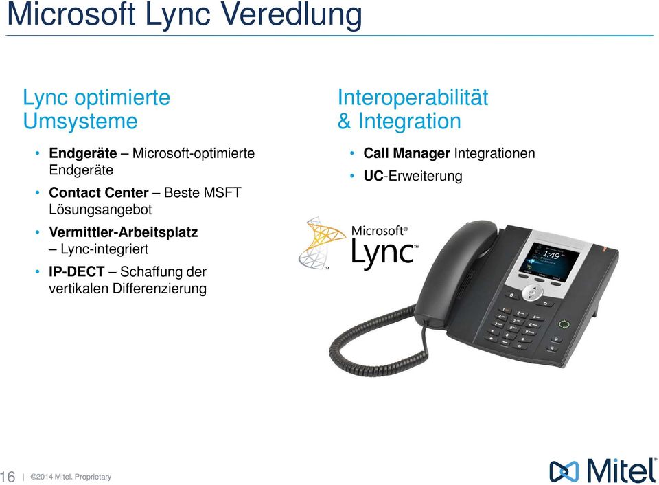 Vermittler-Arbeitsplatz Lync-integriert IP-DECT Schaffung der vertikalen