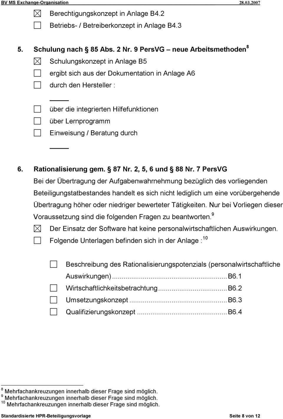 / Beratung durch 6. Rationalisierung gem. 87 Nr. 2, 5, 6 und 88 Nr.