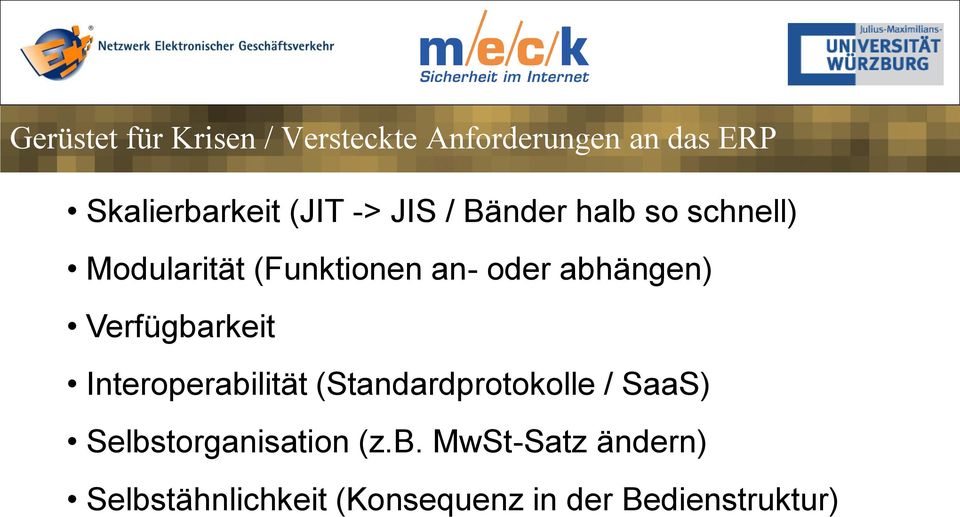 Verfügbarkeit Interoperabilität (Standardprotokolle / SaaS)