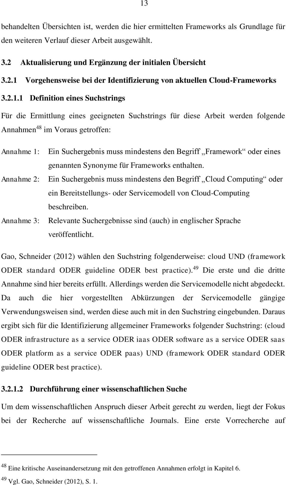 Vorgehensweise bei der Identifizierung von aktuellen Cloud-Frameworks 3.2.1.