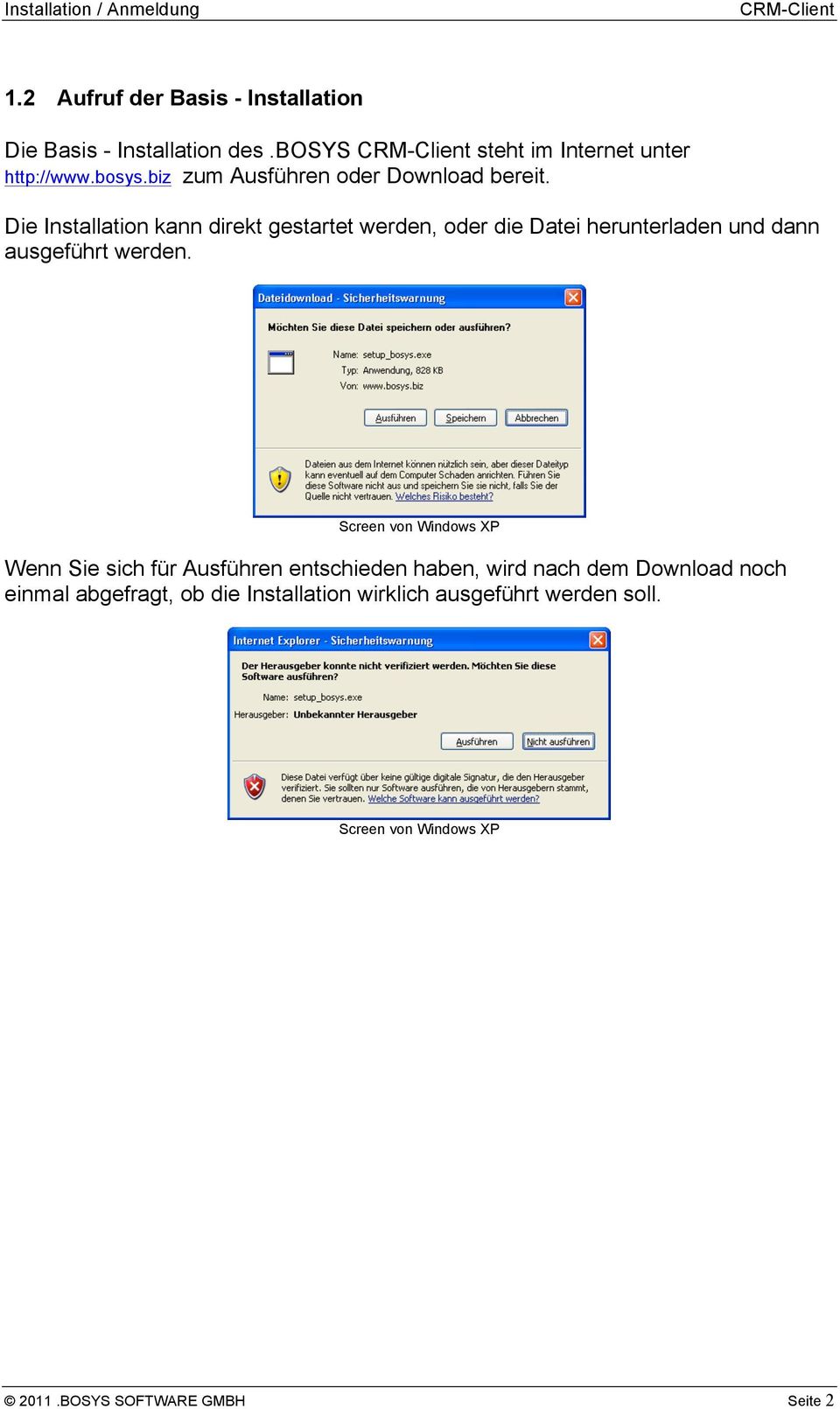 Screen von Windows XP Wenn Sie sich für Ausführen entschieden haben, wird nach dem Download noch einmal abgefragt, ob