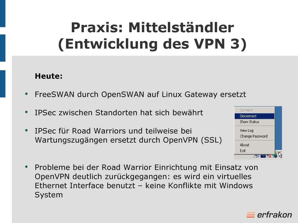Wartungszugängen ersetzt durch OpenVPN (SSL) Probleme bei der Road Warrior Einrichtung mit Einsatz von