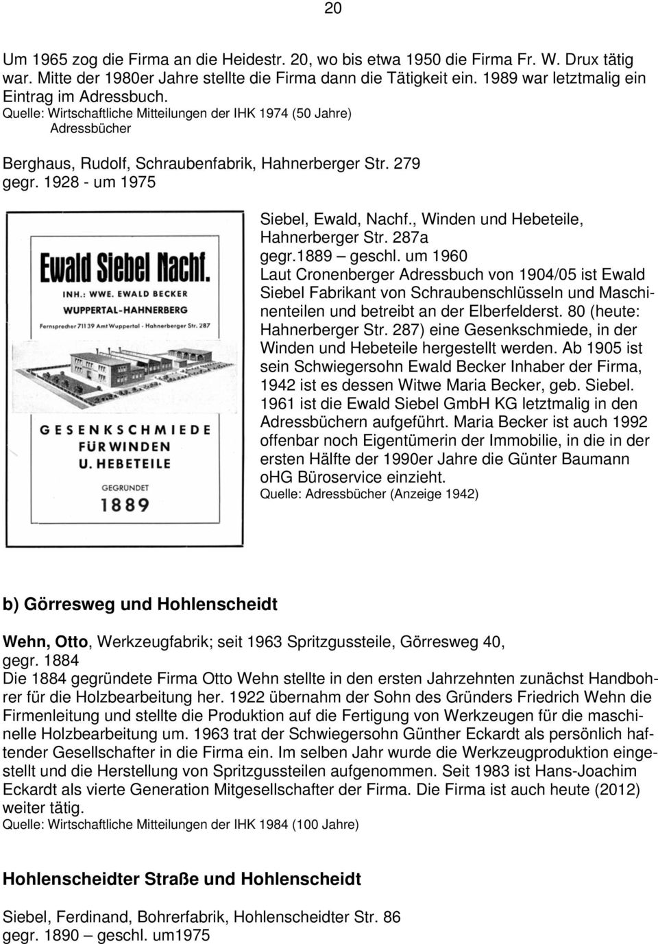 1928 - um 1975 Siebel, Ewald, Nachf., Winden und Hebeteile, Hahnerberger Str. 287a gegr.1889 geschl.