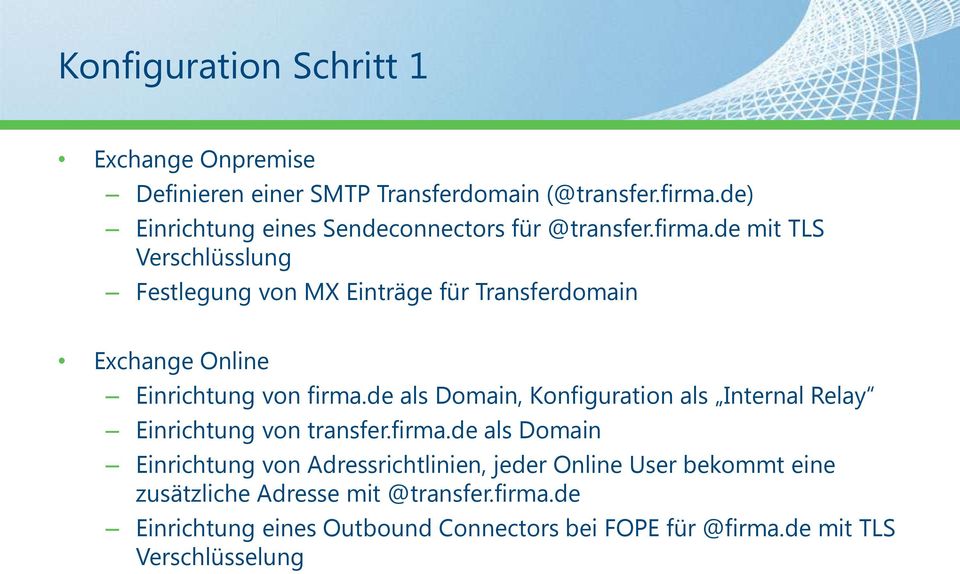 de mit TLS Verschlüsslung Festlegung von MX Einträge für Transferdomain Exchange Online Einrichtung von firma.