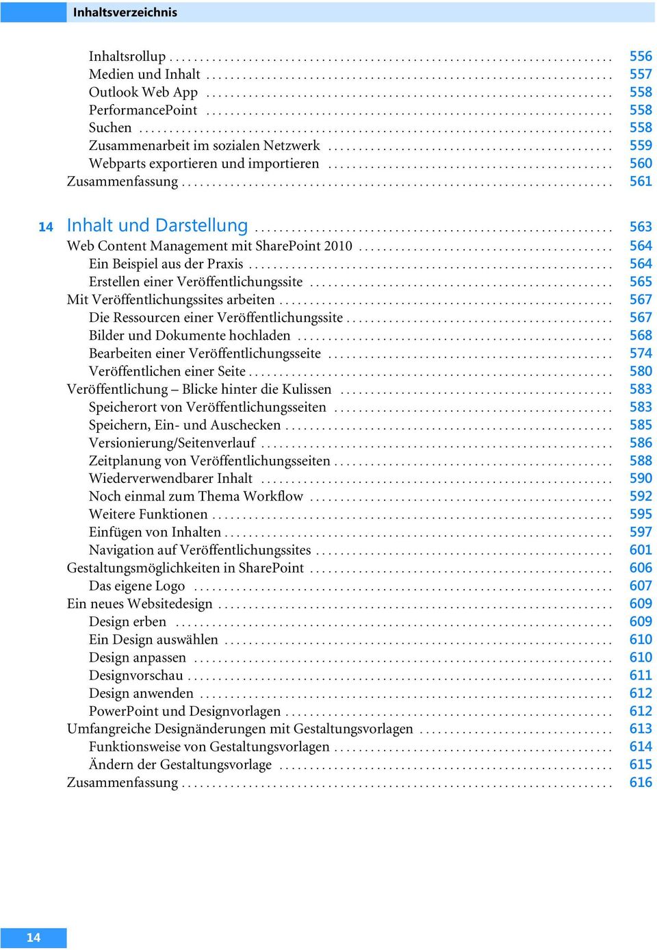 ............................................................................. 558 Zusammenarbeit im sozialen Netzwerk............................................... 559 Webparts exportieren und importieren.