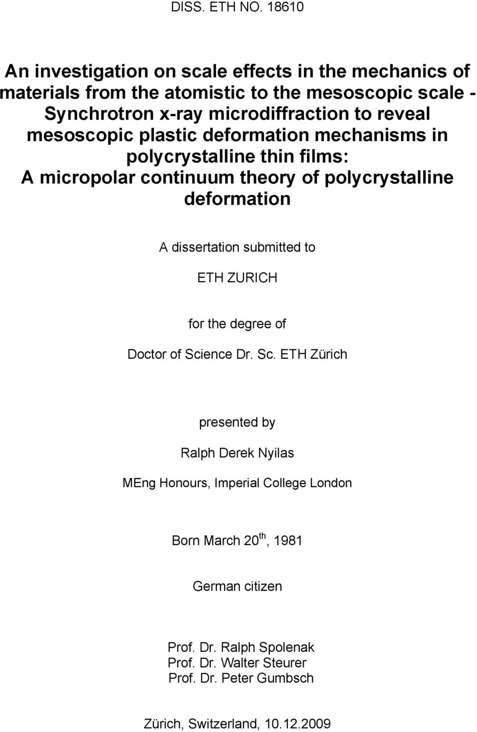 reveal mesoscopic plastic deformation mechanisms in polycrystalline thin films: A micropolar continuum theory of polycrystalline deformation A