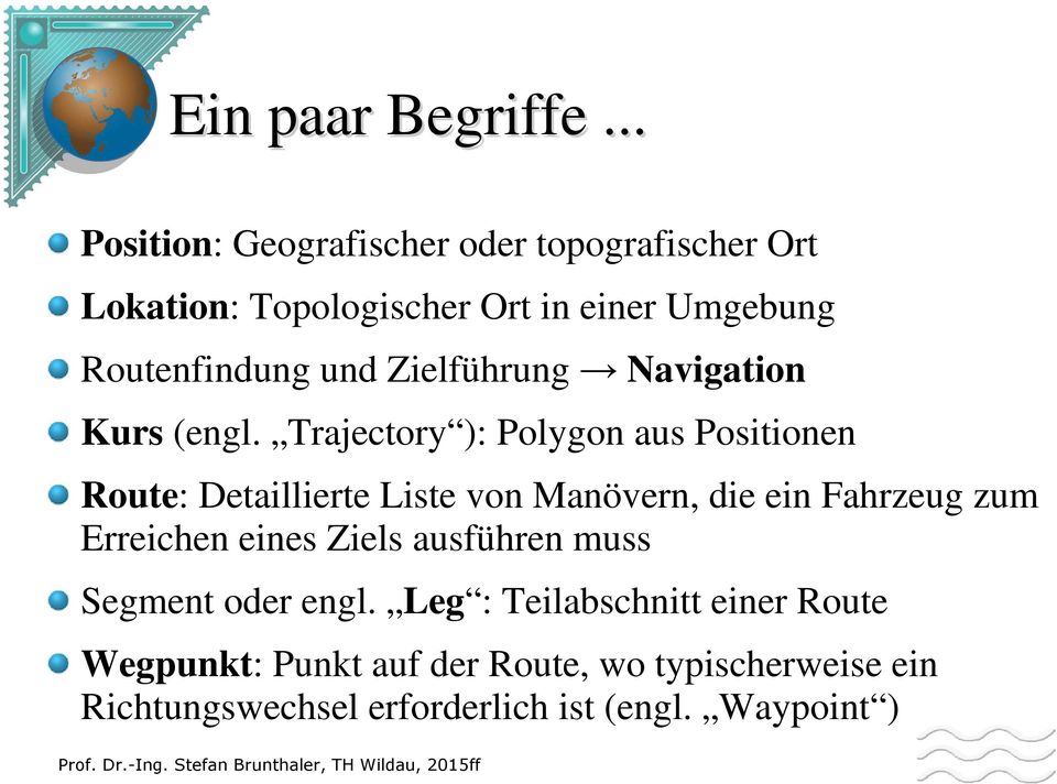 Zielführung Navigation Kurs (engl.