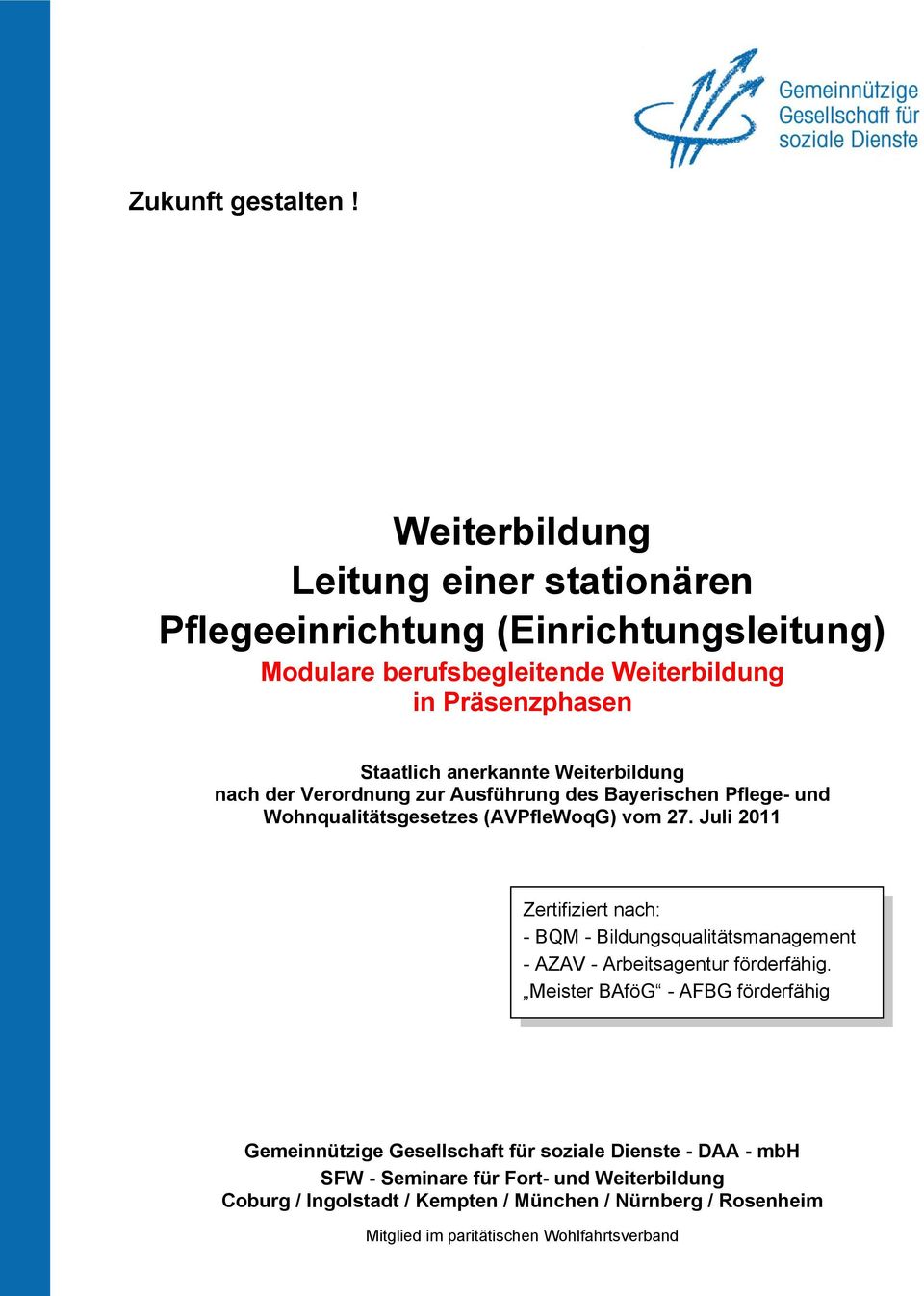 Weiterbildung nach der Verordnung zur Ausführung des Bayerischen Pflege- und Wohnqualitätsgesetzes (AVPfleWoqG) vom 27.