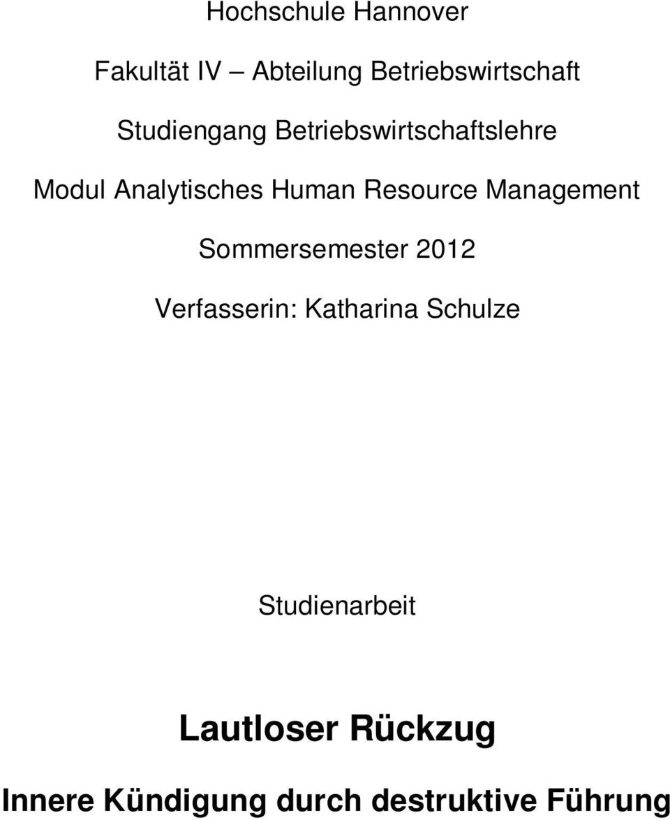 Resource Management Sommersemester 2012 Verfasserin: Katharina