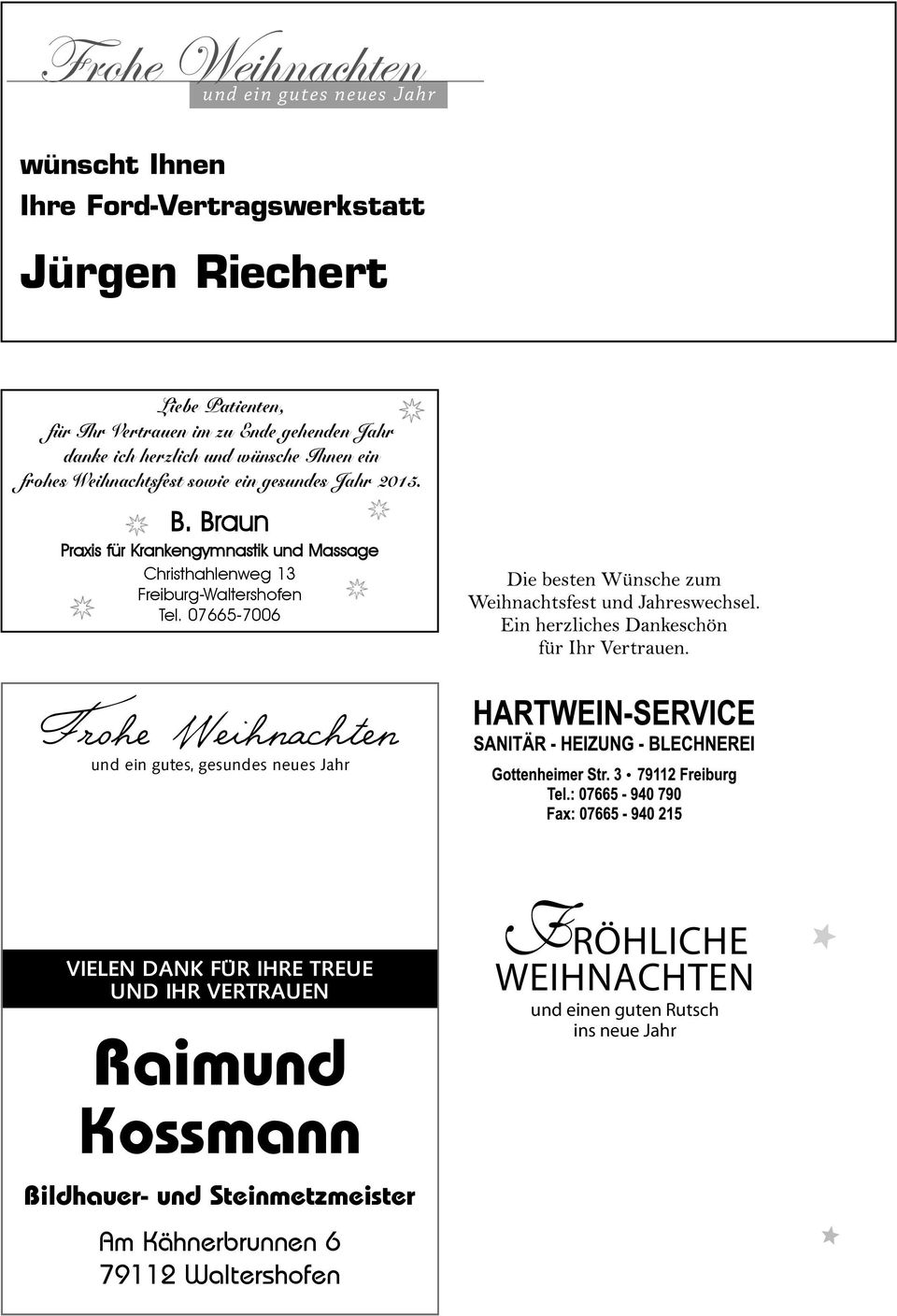 Braun Praxis für Krankengymnastik und Massage Christhahlenweg 13 Freiburg-Waltershofen Tel.