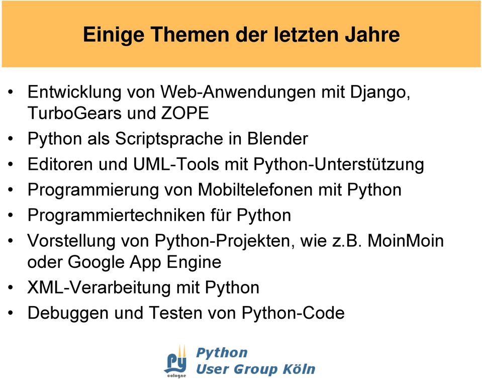 von Mobiltelefonen mit Python Programmiertechniken für Python Vorstellung von Python-Projekten,