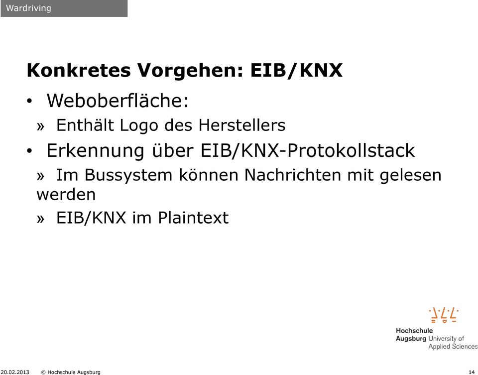 EIB/KNX-Protokollstack» Im Bussystem können Nachrichten