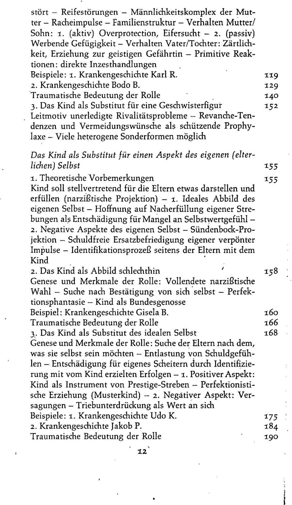 Krankengeschichte Bodo B. 129 Traumatische Bedeutung der Rolle 140 3.