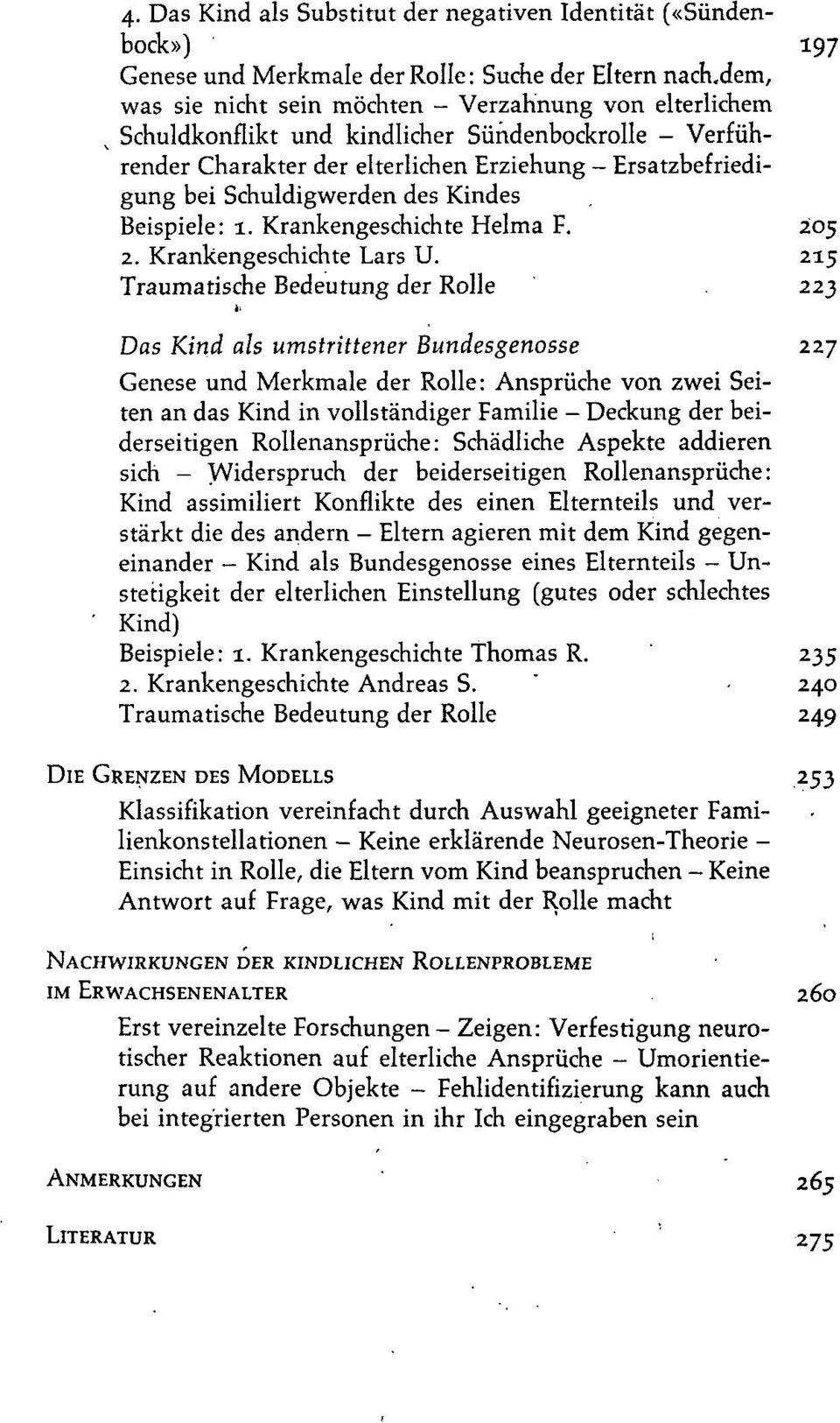 des Kindes Beispiele: 1. Krankengeschichte Helma F. 205 2. Krankengeschichte Lars U.