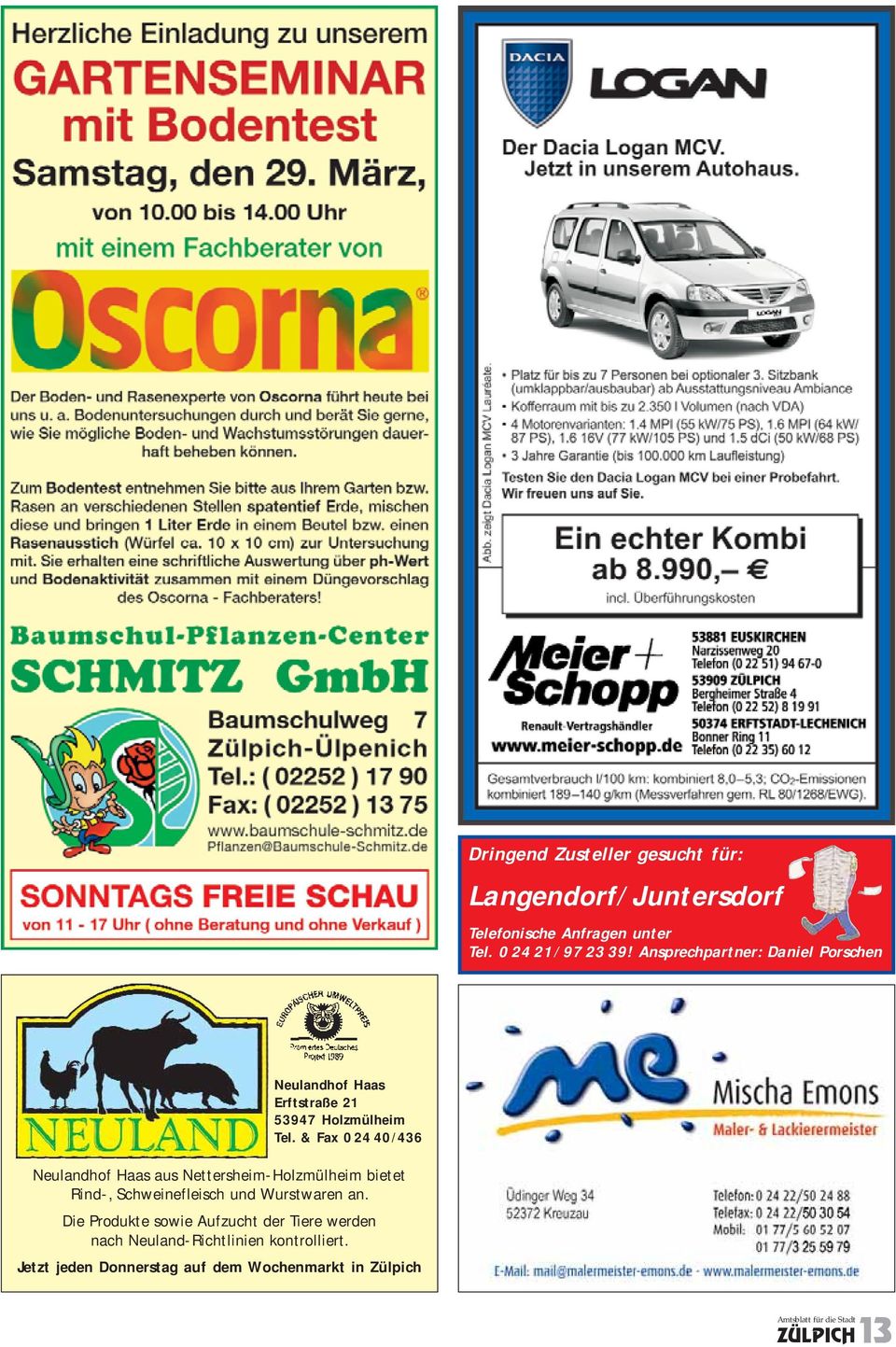 & Fax 0 24 40/436 Neulandhof Haas aus Nettersheim-Holzmülheim bietet Rind-, Schweinefleisch und Wurstwaren an.