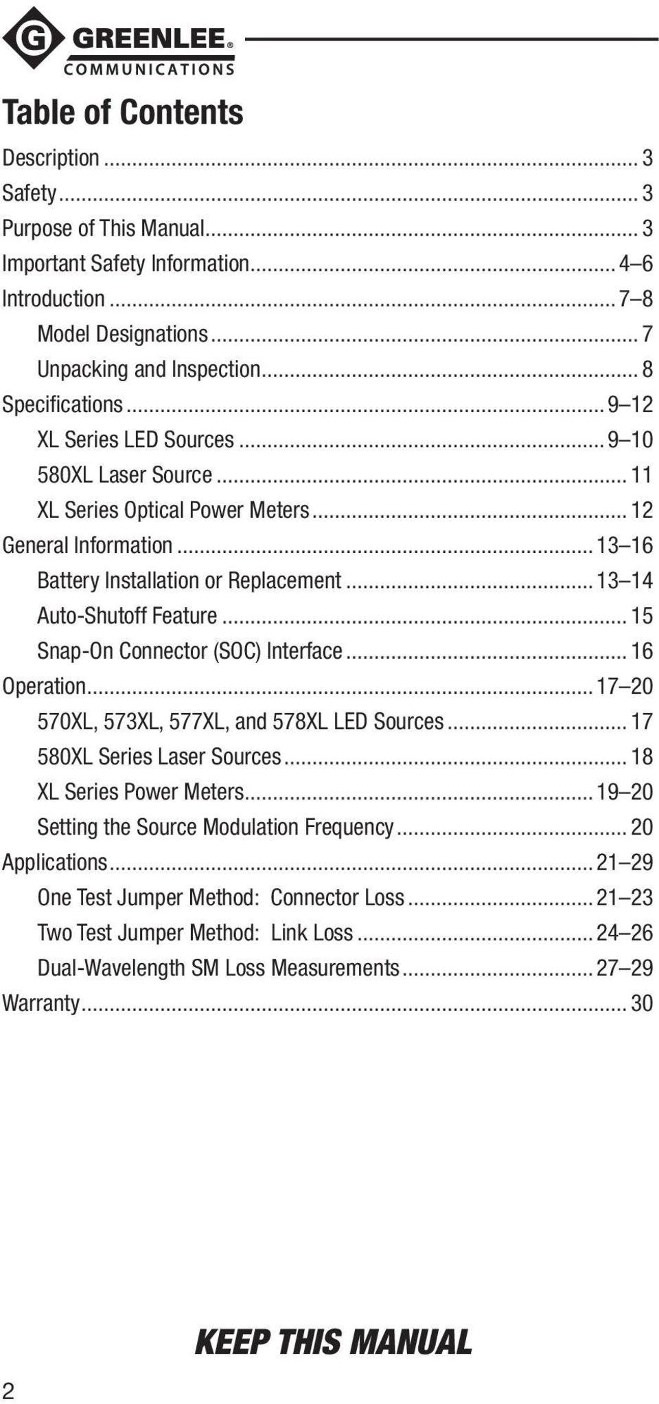 .. 15 Snap-On Connector (SOC) Interface... 16 Operation... 17 20 570XL, 573XL, 577XL, and 578XL LED Sources... 17 580XL Series Laser Sources... 18 XL Series Power Meters.