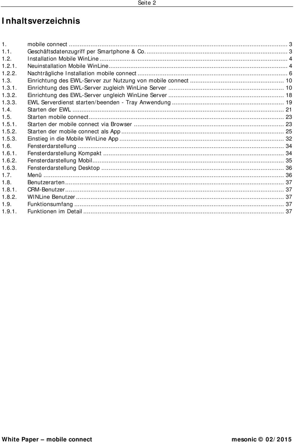 .. 6 Einrichtung des EWL-Server zur Nutzung von mobile connect... 10 Einrichtung des EWL-Server zugleich WinLine Server... 10 Einrichtung des EWL-Server ungleich WinLine Server.