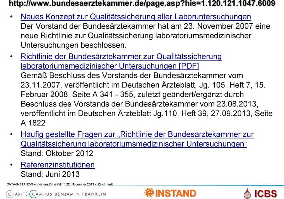 Richtlinie der Bundesärztekammer zur Qualitätssicherung laboratoriumsmedizinischer Untersuchungen [PDF] Gemäß Beschluss des Vorstands der Bundesärztekammer vom 23.11.