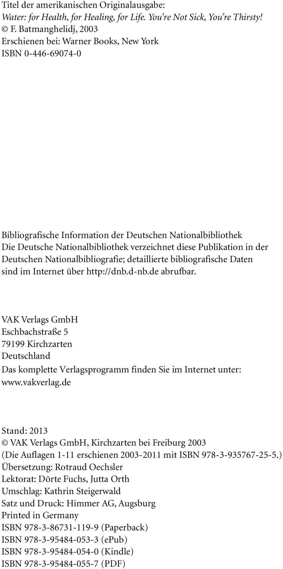 Publikation in der Deutschen Nationalbibliografie; detaillierte bibliografische Daten sind im Internet über http://dnb.d-nb.de abrufbar.