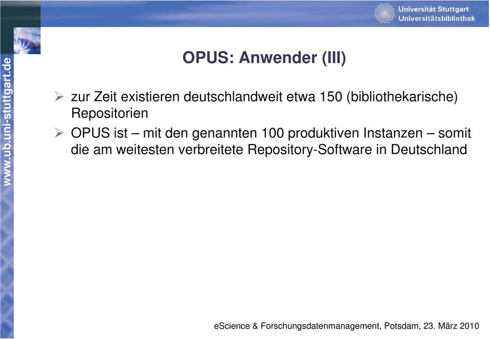 Repositorien OPUS ist mit den genannten 100 produktiven